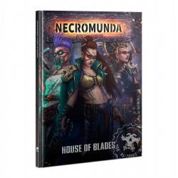 Necromunda: House of Blades...